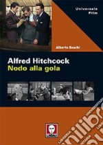 Alfred Hitchcock. Nodo alla gola libro