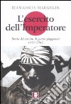 L'esercito dell'imperatore. Storia dei crimini di guerra giapponesi (1937-1945) libro