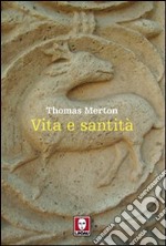 Vita e santità libro