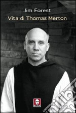 Vita di Thomas Merton