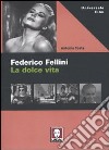 Federico Fellini. La dolce vita libro