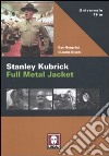 Stanley Kubrick. Full metal jacket libro