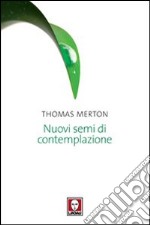 Nuovi semi di contemplazione libro