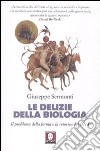 Le delizie della biologia. Il problema della forma e la retorica del DNA libro