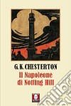 Il Napoleone di Notting Hill libro