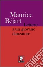 Lettere a un giovane danzatore libro