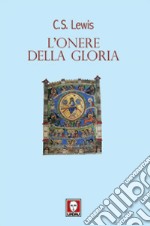 L'onere della gloria libro