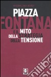 Piazza Fontana e il mito della strategia della tensione libro di Griner Massimiliano