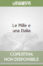 Le Mille e una Italia libro