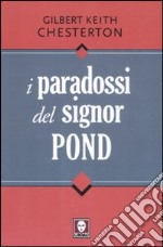 I paradossi del signor Pond libro