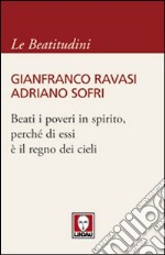 Beati i poveri in spirito, perché di essi è il regno dei cieli libro