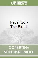 Nagai Go - The Bird 1 libro