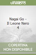 Nagai Go - Il Leone Nero 4