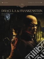 Dracula & Frankenstein. Ediz. integrale