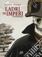 Ladri di imperi. Vol. 1-3