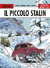 Il piccolo Stalin. Lefranc l'integrale. Vol. 8 libro di Martin Jacques