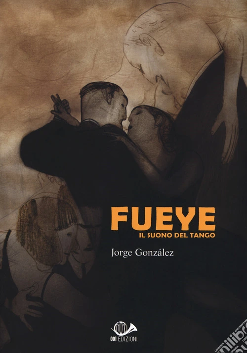 Fueye. Il suono del tango