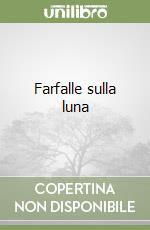 Farfalle sulla luna libro