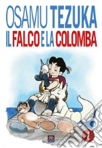 Il falco e la colomba. Vol. 1 libro