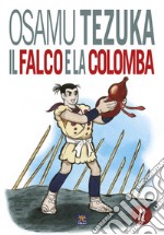 Il falco e la colomba. Vol. 2 libro