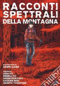 Racconti spettrali della montagna libro