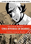 Uno studio in rosso. I grandi classici della letteratura in manga. Vol. 1 libro