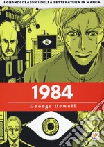 1984. I grandi classici della letteratura in manga. Vol. 3 libro