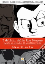 I delitti della Rue Morgue. I grandi classici della letteratura in manga. Vol. 2 libro