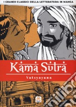 Kamasutra. I grandi classici della letteratura in manga. Vol. 4 libro