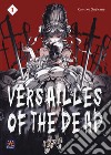 Versailles of the dead. Vol. 1 libro di Suekane Kumiko