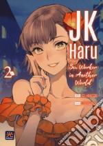 JK Haru. Sex worker in another world. Vol. 2 libro