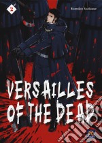 Versailles of the dead. Vol. 2 libro