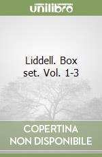 Liddell. Box set. Vol. 1-3