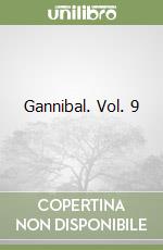 Gannibal. Vol. 9 libro