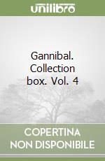 Gannibal. Collection box. Vol. 4 libro