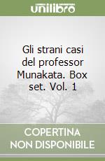 Gli strani casi del professor Munakata. Box set. Vol. 1 libro