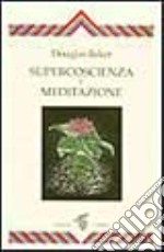 Supercoscienza e meditazione libro