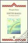 I sette raggi. Psicologia esoterica libro di Baker Douglas Iandolo R. (cur.)