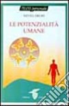 Le potenzialità umane libro