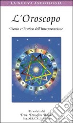 L'oroscopo. Teoria e pratica dell'interpretazione. Con videocassetta libro