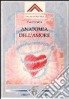 Anatomia dell'amore libro