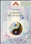 Il mondo del dualismo libro di Pierrakos Eva