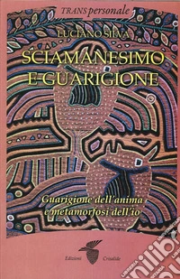Sciamanesimo e guarigione