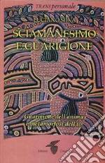 Sciamanesimo e guarigione