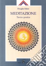 Meditazione. Teoria e pratica