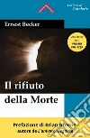 Il rifiuto della morte libro