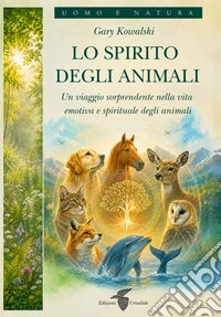Lo spirito degli animali libro