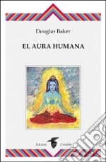 El Aura humana libro