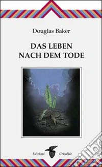 Das Leben Nach dem Tode
