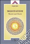 Meditation. Theorie und Praxis libro